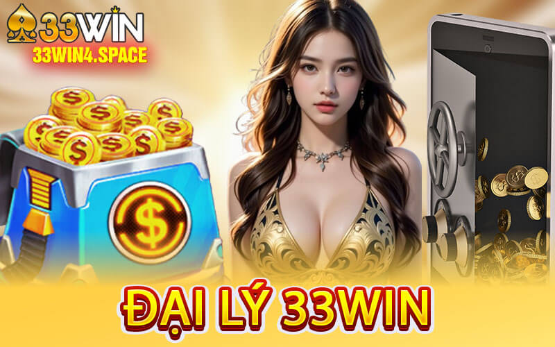 Đại Lý 33Win